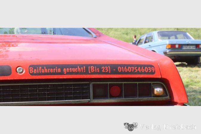 Nicht nur die Autos, auch die Sprüche ihrer Besitzer sind nicht in allen Fällen hochmodern.